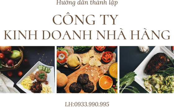 Hướng dẫn thành lập công ty kinh doanh nhà hàng