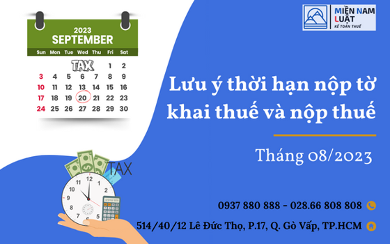 Lưu ý thời hạn nộp tờ khai thuế và nộp thuế tháng 08/2023 là khi nào?