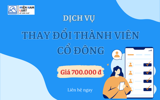 DỊCH VỤ THAY ĐỔI THÀNH VIÊN CỔ ĐÔNG CHỈ 700.000Đ - GIẢI PHÁP HOÀN HẢO CHO CÔNG TY CỦA BẠN