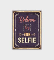 Believe in Your Selfie Canvas