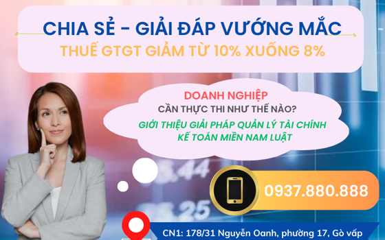Chính thức giảm 2% thuế GTGT từ ngày 01/7/2023: Thông tin mới nhất về chính sách thuế