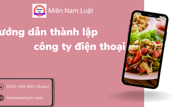 Hướng dẫn thành lập công ty điện thoại