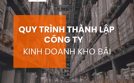 Quy trình thành lập công ty kinh doanh kho bãi