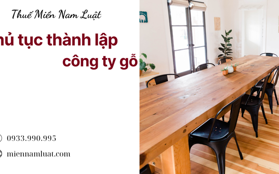 Thủ tục thành lập công ty gỗ