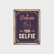 Believe in Your Selfie Canvas