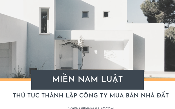 Thủ tục thành lập công ty mua bán nhà đất