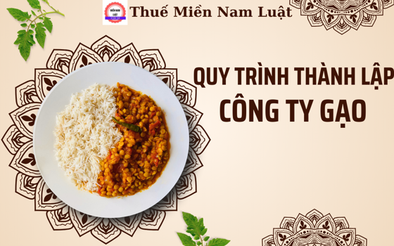 Quy trình thành lập công ty gạo