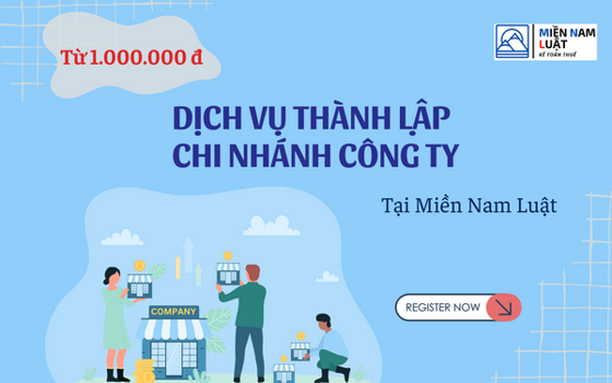 DỊCH VỤ THÀNH LẬP CHI NHÁNH CÔNG TY CHỈ TỪ 1.000.000Đ TẠI MIỀN NAM LUẬT