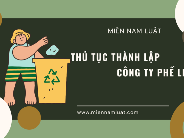 Thủ tục thành lập công ty phế liệu