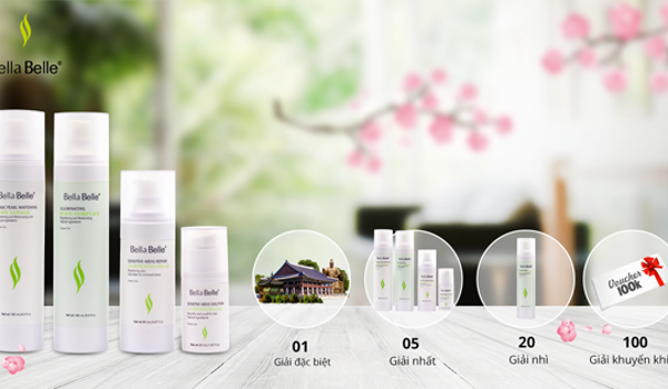 Làm đẹp cùng Bella Belle, trúng chuyến du lịch Hàn Quốc